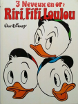 Walt Disney 3 Neveux En Or: Riri, Fifi, Loulou