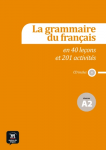 La grammaire du français en 40 leçons et 220 activités