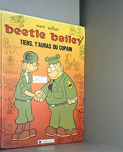 Beetle Bailey Tiens, t'auras du copain