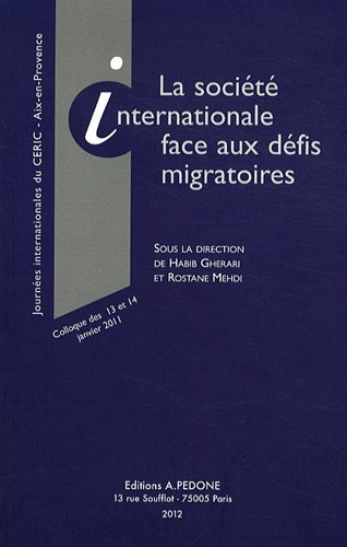 La société internationale face aux défis migratoires
