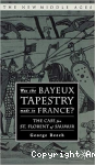 Was the Bayeux tapestry made in France ?