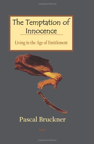 The Temptation of Innocence - Living in the Age of Entitlement