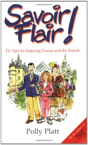 Savoir flair, 211 tips for enjoying France & the French