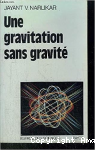 Une gravitation sans gravité