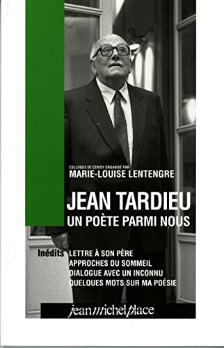 Jean Tardieu, un poète parmi nous