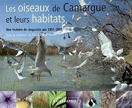 Les Oiseaux de Camargue et leurs habitats