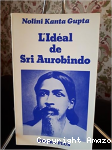 L'Idéal de Sri Aurobindo