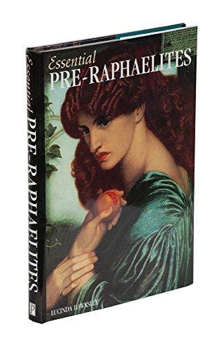 Essential pre-Raphaelites