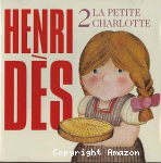 Henri Dès La Petite Charlotte Vol. 2