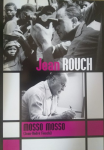 Mosso mosso, Jean Rouch comme si