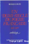 Un demi -siècle de poésie française