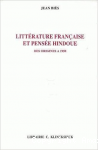 Littérature française et pensée hindoue des origines à 1950