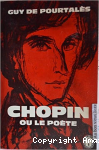 Chopin, ou, Le poète