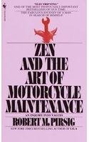 Zen and the art of motorcycle Maintenance