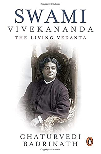 Swami Vivekananda, the living Vedanta