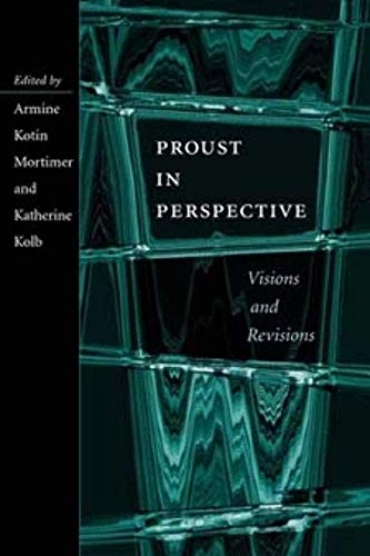 Proust in perspective: visions and revisions