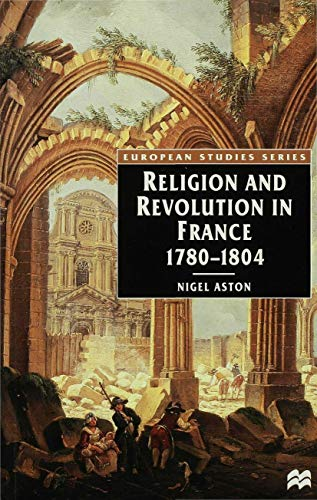 Religion and Revolution in France 1780-1804