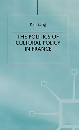 The Politics of cultural policy in France