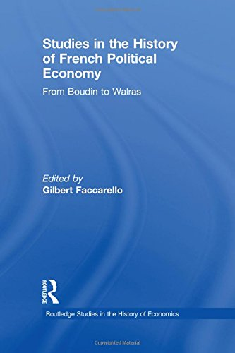 Studies in the history of french political economy