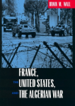France, the United States and the Algerian war