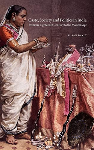 Caste, society and politics in India from the eighteenth century to the modern age