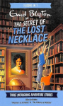 Secret Of The Lost Necklace - 3 books in 1