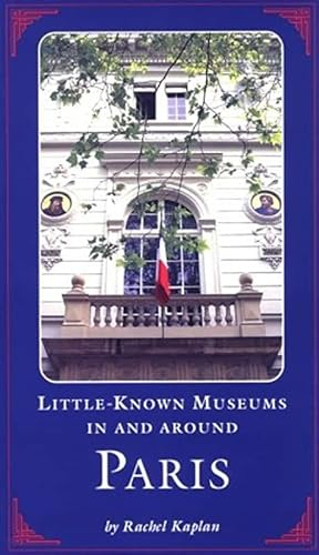 Little known museums in and around Paris