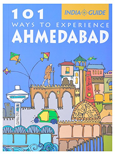 101 ways to experience Ahmedabad
