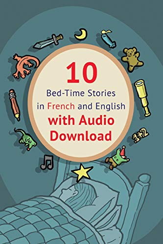 10 Bed-Time Stories in French and English with Audio Download