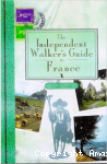 Independent walker's guide to France