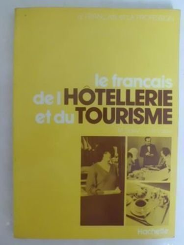 Le francais de l'hotellerie et du tourisme