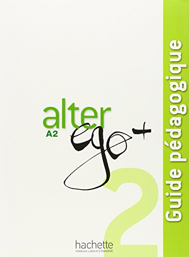 Alter Ego + A2 Guide Pedagogique
