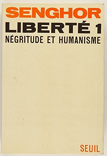 Liberté Volume 1, Négritude et humanisme