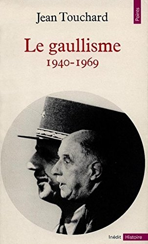 Le Gaullisme 1940-1969
