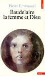 Baudelaire, la femme et Dieu