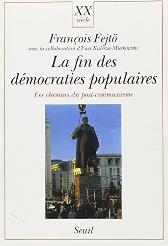 La fin des democraties populaires
