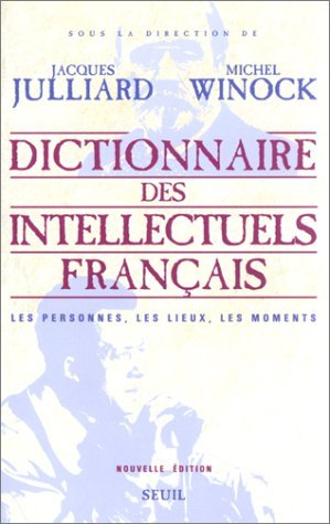 Dictionnaire des intellectuels français, les personnes, les lieux, les moments