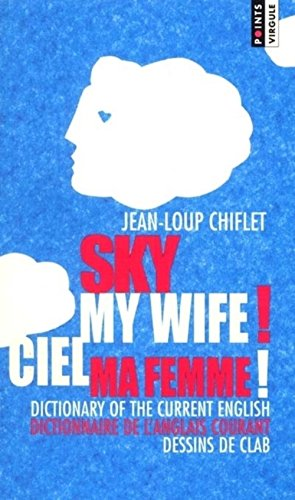 Sky my wife !