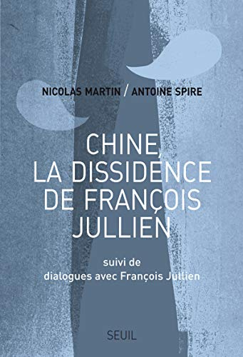 Chine La Dissidence de francois Jullien