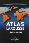 Atlas Larousse pour la Famille