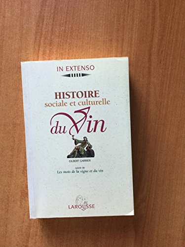 Histoire Sociale et Culturelle du Vin