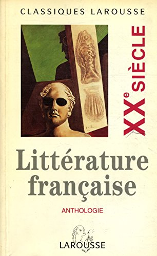 Anthologie de la littérature française XXe siècle
