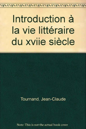 Introduction a la vie litteraire du XVIIe Siecle