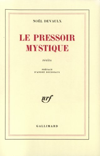 Le Pressoir mystique
