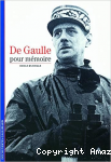 De Gaulle pour mémoire