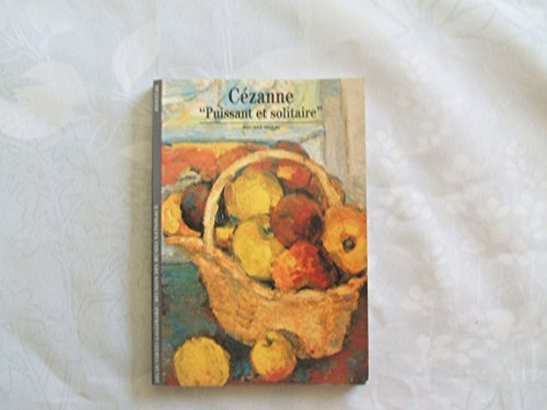 Cézanne, puissant et solitaire
