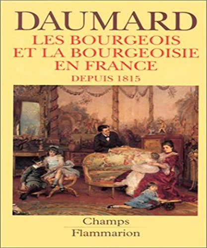 Les Bourgeois et la bourgeoisie en France