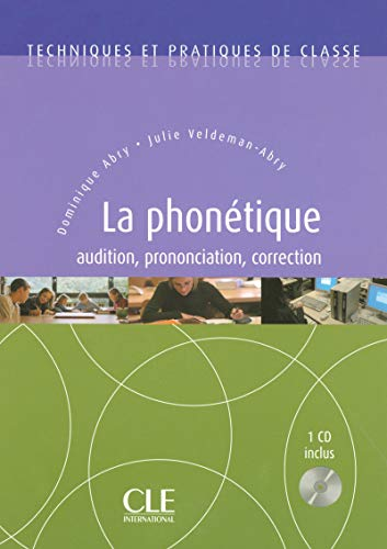 Phonétique Techniques et pratiques de classe
