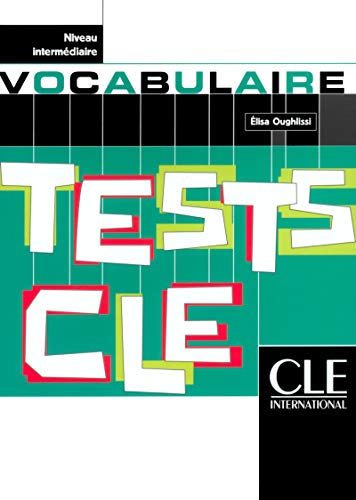 Tests CLE : vocabulaire (niveau intermédiaire)