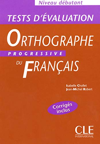 Orthographe progressive du français : tests d'évaluation